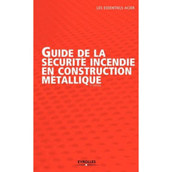 Guide de la sécurité incendie en construction métallique