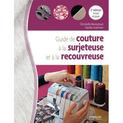 ISBN Guide de couture à la surjeteuse et à la recouvreuse