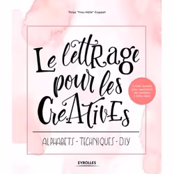 ISBN Le lettrage pour les créatives, Couverture rigide, 142 pages