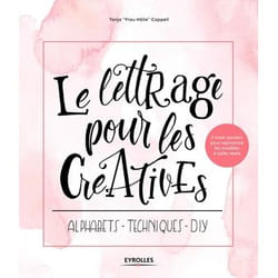 Le lettrage pour les créatives - Alphabets - Techniques - DIY. 2 maxi-posters pour reproduire les modèles à taille réelle (Relié)