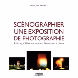 ISBN Scénographier une exposition de photographie, Livre broché, 148 pages