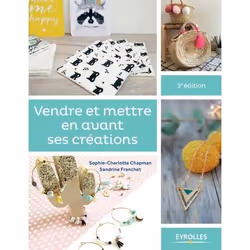 ISBN Vendre et mettre en avant ses créations, Livre broché, 240 pages