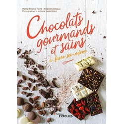 Chocolats gourmands et sains à faire soi-même (Broché)