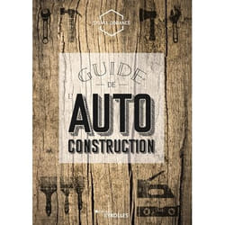 Guide de l'autoconstruction (Broché)