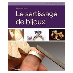 Le sertissage de bijoux (Cartonné)