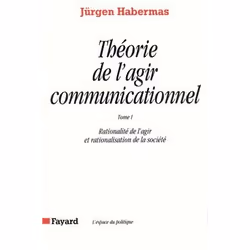ISBN Theorie De L'Agir Communicationnel Tome 1 - Rationalite De L'Agir Et Rationalisation De La Societe, philosophie, Françai ...
