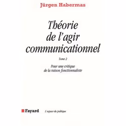 ISBN Theorie De L'Agir Communicationnel Tome 2 - Pour Une Critique De La Raison Fonctionnaliste, philosophie, Français, Livre ...