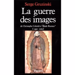 ISBN La Guerre Des Images - De Christophe Colomb A Blade Runner (1492-2019), société, Français, Livre broché