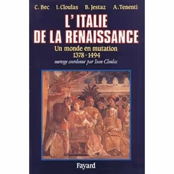 ISBN L'Italie De La Renaissance - Un Monde En Mutation (1378-1495), histoire, Français, Livre broché