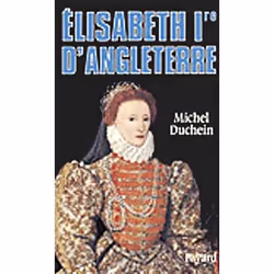 ISBN Elisabeth 1ere D'Angleterre, biographie, Français