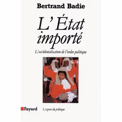 ISBN L'Etat Importe; L'Occidentalisation De L'Ordre Politique, politique, Français