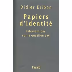 ISBN Papiers D'Identite - Interventions Sur La Question Gay, société, Français