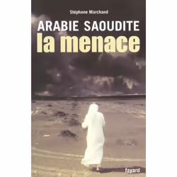 ISBN Arabie Saoudite, La Menace, politique, Français, Livre broché
