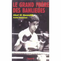 ISBN Le Grand Frere Des Banlieues, biographie, Français, Livre broché