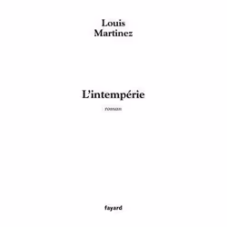 Fayard L INTEMPERIE, Français, Livre broché, 200 pages