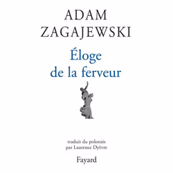 Fayard ELOGE DE LA FERVEUR, Français, Livre broché, 245 pages