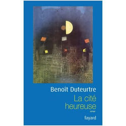 Fayard LA CITÉ HEUREUSE livre