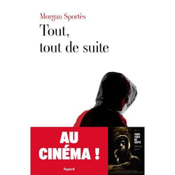 Fayard TOUT, TOUT DE SUITE