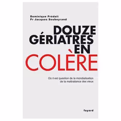 Fayard DOUZE GERIATRES EN COLERE, Français