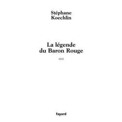 Fayard LA LEGENDE DU BARON ROUGE livre Français