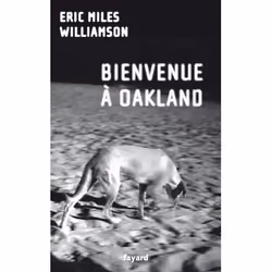 ISBN Bienvenue A Oakland, Littérature, Français, Livre broché