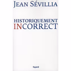 ISBN Historiquement Incorrect, histoire, Français