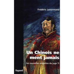 Les nouvelles enquêtes du Juge Ti : Un Chinois ne ment jamais (Grand format)