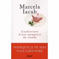 ISBN Confessions D'Une Mangeuse De Viande, société, Français
