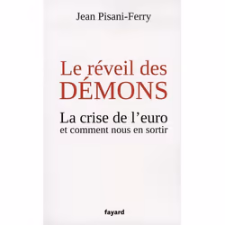 ISBN Le Reveil Des Demons; La Crise De L'Euro Et Comment Nous En Sortir, Économie, Français