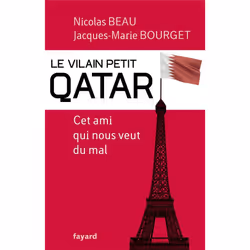 ISBN Le Vilain Petit Qatar; Cet Ami Qui Nous Veut Du Mal, biographie, Français, Livre broché