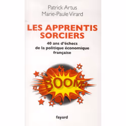 ISBN Les Apprentis Sorciers; 40 Ans D'Echecs De La Politique Economique Francaise, Économie, Français