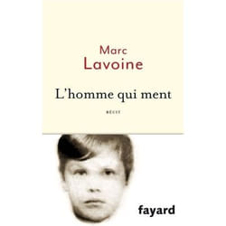Fayard L HOMME QUI MENT OU LE ROMAN D UN ENJOLIVEUR : RÉCIT BASÉ SUR UNE livre