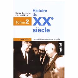 ISBN Histoire Du Xx Siecle, T.2; 1945-1973, histoire, Français