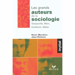 ISBN Initial - Les Grands Auteurs De La Sociologie : Tocqueville, Marx, Durkheim, Weber, société, Français, Livre broché