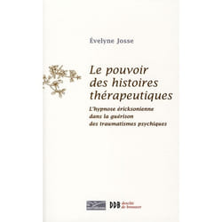 Le pouvoir des histoires thérapeutiques (Broché)