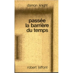Passée la barrière du temps