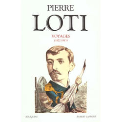 Pierre loti - voyages (1872-1913)