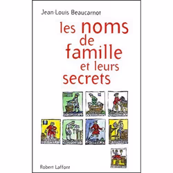 ISBN Les Noms De Famille Et Leurs Secrets - Ne, histoire, Français