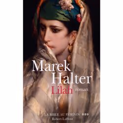 ISBN LILAH T3 LA BIBLE AU FEMININ : Le livre de Marek Halter, Roman, 256 pages
