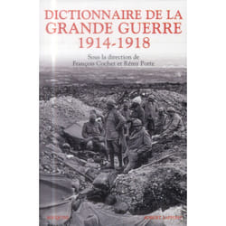 Dictionnaire de la Grande guerre 1914-1918