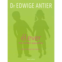 ISBN Elever mon enfant aujourd'hui - NE : Le livre de Edwige Antier