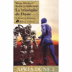 Robert Laffont TRIOMPHE DE DUNE APRES DUNE 2, Français, 526 pages