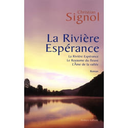 La rivière espérance - Trilogie