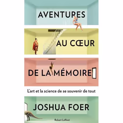 ISBN Aventures Au Coeur De La Memoire; L'Art Et La Science De Se Souvenir De Tout, Education, Français
