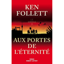 Robert Laffont AUX PORTES ETERNITE - SIECLE 3 livre