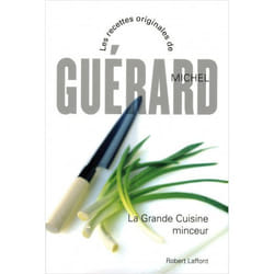 LA GRANDE CUISINE MINCEUR, Guérard Michel