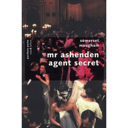 Mr. Ashenden, agent secret