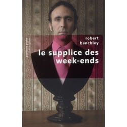 Le supplice des week-ends