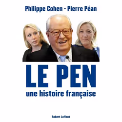 ISBN Le Pen; Une Histoire Francaise, politique, Français