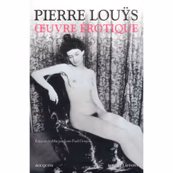 ISBN Oeuvre érotique : Le livre de Pierre Louys, classiques, 1088 pages
